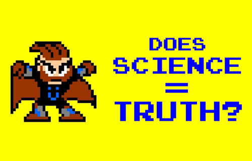 Does Science Equal Truth?