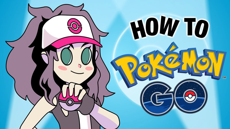 Learn How to Pokémon GO