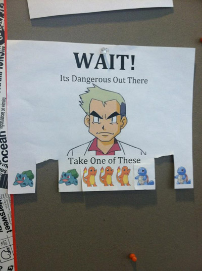 Wait! It's Dangerous Out There... Wait! It's Dangerous Out There...